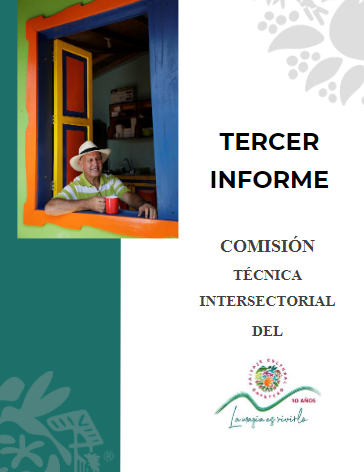 Tercer Informe Comisión Técnica Intersectorial del Paisaje Cultural Cafetero de Colombia