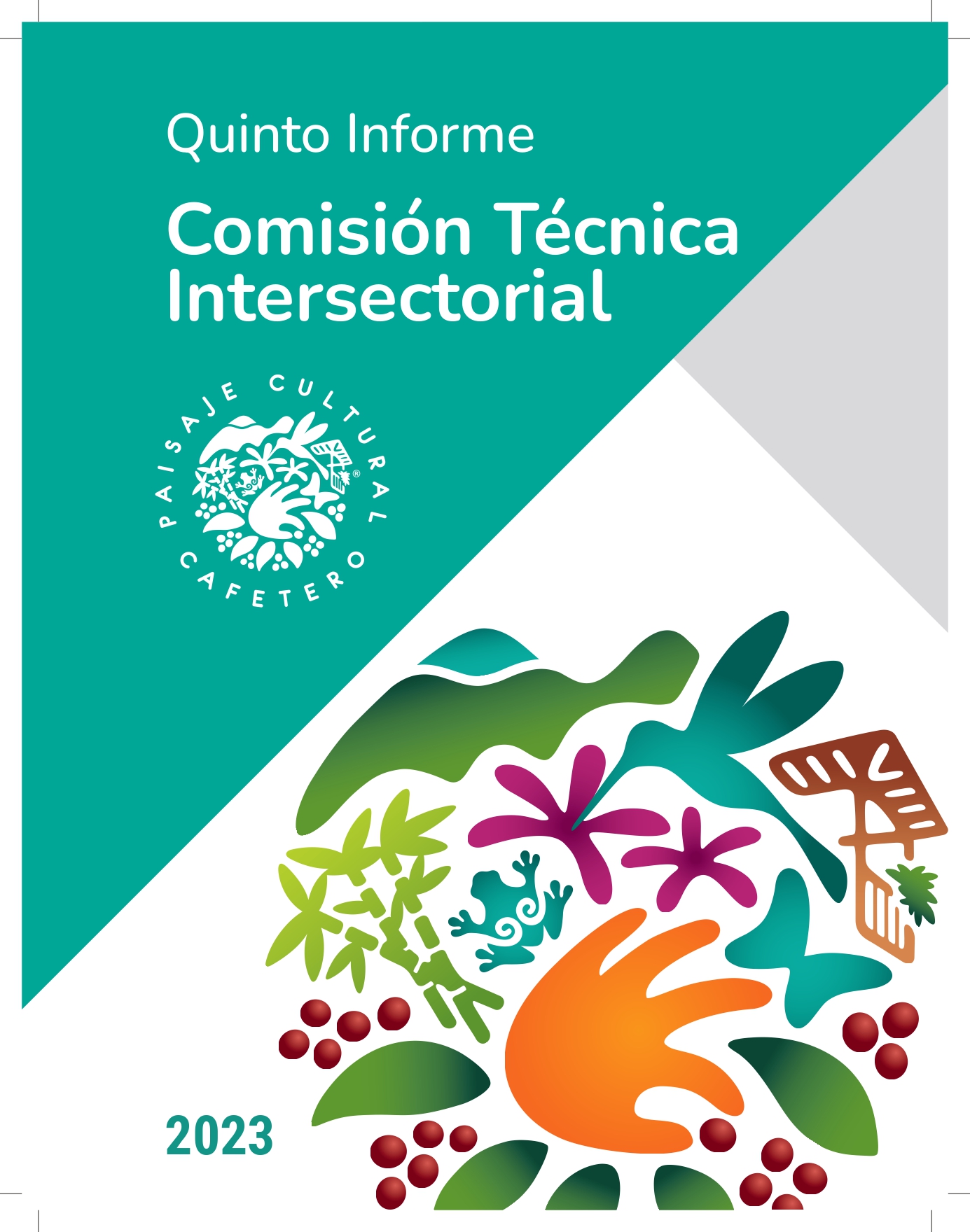 Quinto Informe Comisión Técnica Intersectorial del Paisaje Cultural Cafetero de Colombia